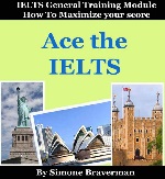 Ace the IELTS: How to Maximize Your Score
