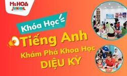 Mở lớp tiếng Anh trẻ em miễn phí: Khám phá khoa học diệu kỳ
