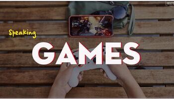 IELTS Speaking Sample Answer topic Games