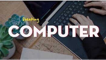 IELTS Speaking topic Computers