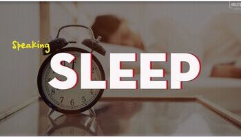 IELTS Speaking Part 1 Sample Answer topic Sleep