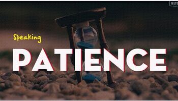 IELTS Speaking Part 1 Sample Answer topic Patience