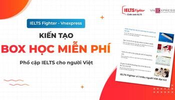 IELTS Fighter đồng hành chuyên trang Học tiếng Anh trên báo Vnexpress