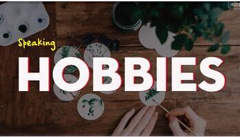 Cách trả lời Topic What you do in free time/hobbies