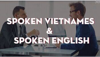 Unit 1: Sự khác biệt giữa Spoken vietnames & Spoken English (Mat clark-Ietls speaking)