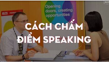 Thang điểm IELTS - Giới thiệu format và cách tính điểm của IELTS Speaking.