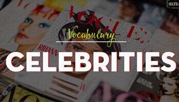 IELTS Vocabulary - Topic: Celebrities