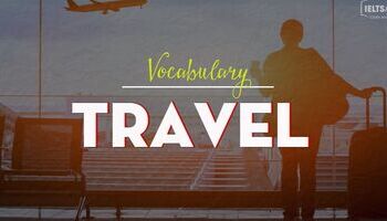 IELTS Vocabulary - Topic: Travel (transport & vacation)