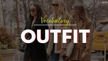 IELTS Vocabulary - Topic: Outfit (Clothes & Jewelry)