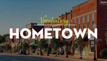 IELTS Vocabulary - Topic Hometown