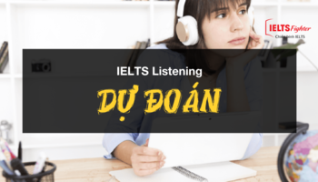 Unit 25: Predicting answers - Luyện tập "dự đoán" khi làm bài Listening
