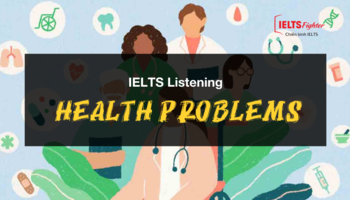 IELTS Listening  - Health problems - Các vấn đề sức khỏe