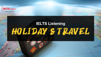 Unit 16: IELTS Listening Holiday and travel