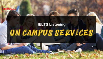 UNIT 8: On campus services