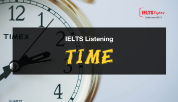 Unit 10: Time - Thời gian trong IELTS