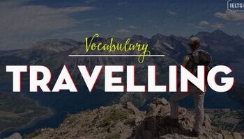 Vocabulary - Topic: Travelling and Holiday