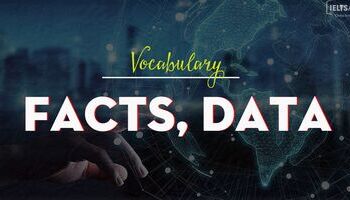 Unit 23 : Facts, data - Dữ kiện, dữ liệu