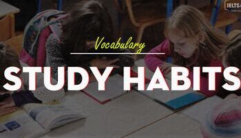 Unit 20 : Study habits and skills -  Thói quen học tập và kỹ năng