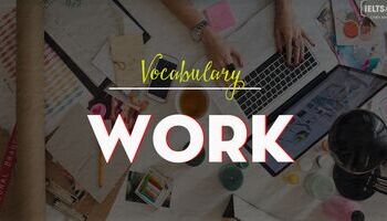 Từ vựng tiếng Anh chủ đề Work - Công việc, Nhân sự - Human Resources