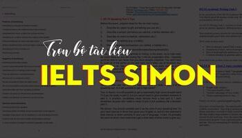 [Cực hay] - Trọn bộ tài liệu IELTS Simon (ielts-simon.com)