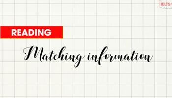 Unit 2: Chiến thuật làm bài “Matching information”