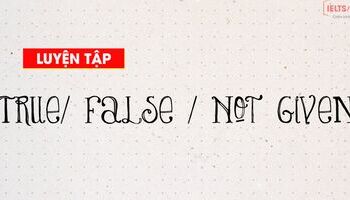 Unit 6.1 Dạng bài True False Not Given mini-passage 1