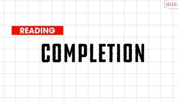 Unit 14: Chiến thuật làm bài dạng Completion (hoàn thành chỗ trống)