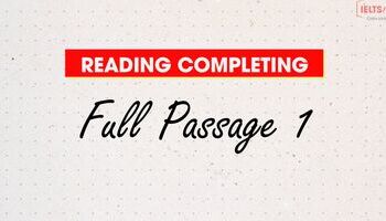 Unit 5.3: Hướng dẫn làm bài "Completing Notes and  Summaries" - Full Passage 1