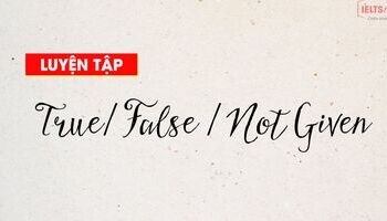 Unit 6.2 Reading dạng bài True False Not Given mini-passage 2