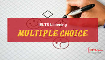 Unit 33: Luyện tập dạng Multiple Choice IELTS Listening