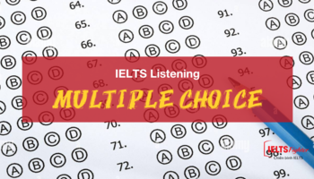 Sharpen your IELTS Listening Skill - MULTIPLE CHOICE