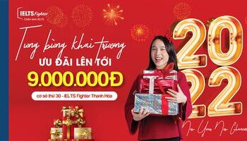 Học IELTS tại Thanh Hóa với IELTS Fighter cơ sở Điện Biên