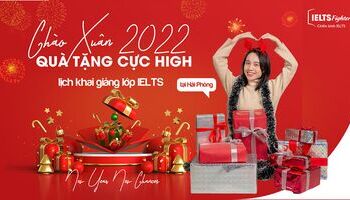 {MỚI NHẤT} Lịch khai giảng các lớp luyện thi IELTS tại Hải Phòng