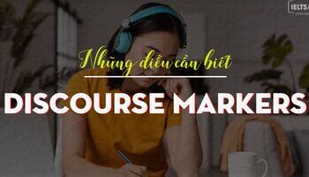 Discourse markers (Liên từ) trong IELTS Listening