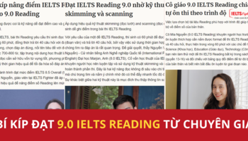 VNExpress - Bí kíp đạt 9.0 IELTS Reading từ chuyên gia