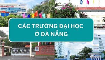 Các trường đại học ở Đà Nẵng - Thông tin chi tiết tuyển sinh