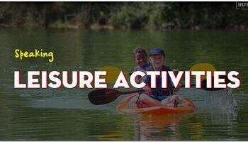 IELTS Speaking topic Leisure activities