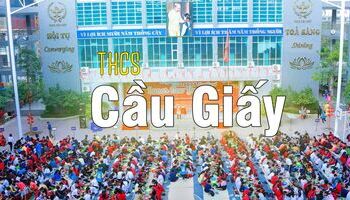 Trường THCS Cầu Giấy và những thông tin cần biết