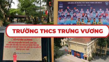 Trường THCS Trưng Vương và những thông tin cần biết