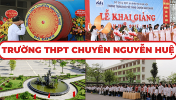 Trường THPT Chuyên Nguyễn Huệ và những thông tin cần biết