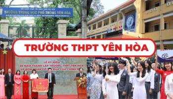 Trường THPT Yên Hòa và những thông tin cần biết