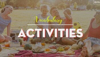 Từ vựng tiếng Anh về chủ đề Activities