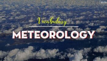 IELTS Vocabulary topic Meteorology