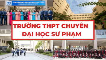 Trường THPT Chuyên Đại học Sư phạm và những thông tin cần biết
