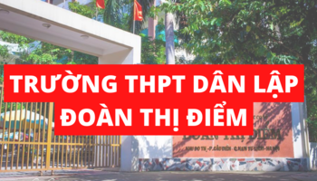 Trường THPT Dân lập Đoàn Thị Điểm và những thông tin cần biết