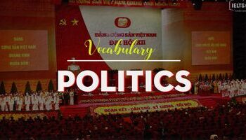 Từ vựng tiếng Anh chủ đề Chính trị Government, Politics