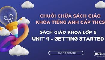 Chữa sách giáo khoa tiếng Anh lớp 6 - Unit 4 - Getting Started