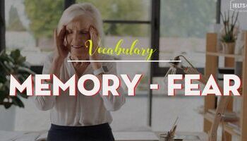 IELTS Vocabulary topic Memory, Fear