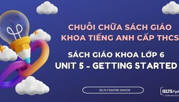 Chữa sách giáo khoa tiếng anh lớp 6 - Unit 5 - Getting Started