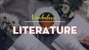 Từ vựng tiếng Anh chủ đề Văn Học - Literature